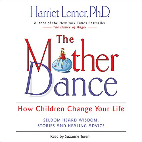 The Mother Dance: How Children Change Your Life