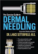 The Concise Guide to Dermal Needling Expanded Medical Edition by Dr Lance Setterfield M.D. (2013-05-03)