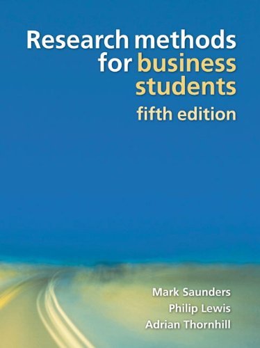 Research Methods for Business Students (5th Edition) by Mark N.K. Saunders (2009-07-10)