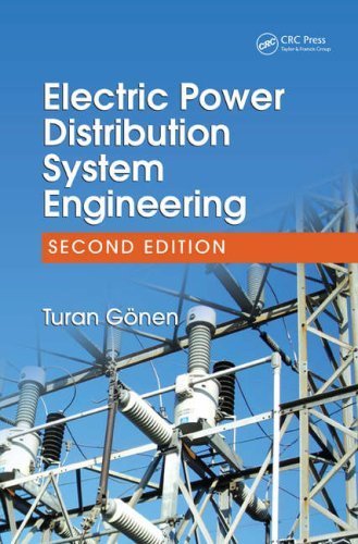 Electric Power Distribution System Engineering, Second Edition by Turan Gonen (2007-12-14)
