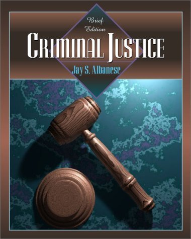 Criminal Justice: Brief Edition by Jay S. Albanese (2000-10-07)