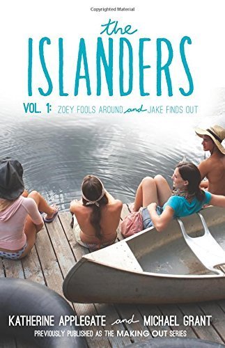 The Islanders: Volume 1: Zoey Fools Around and Jake Finds Out by Katherine Applegate (2015-04-21)
