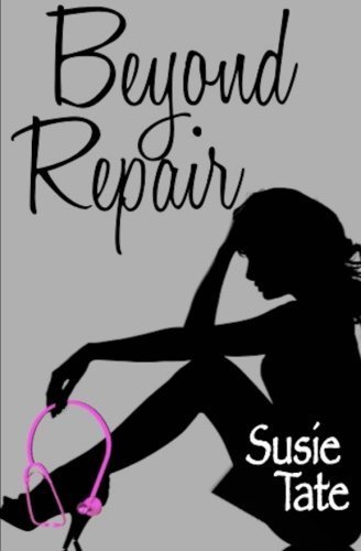 Beyond Repair (Broken Heart Series) (Volume 3) by Susie Tate (2016-04-17)