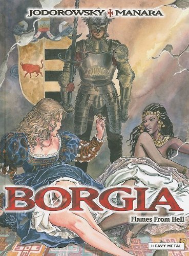 Borgia: Flames from Hell by Alejandro Jodorowsky (2009-08-01)