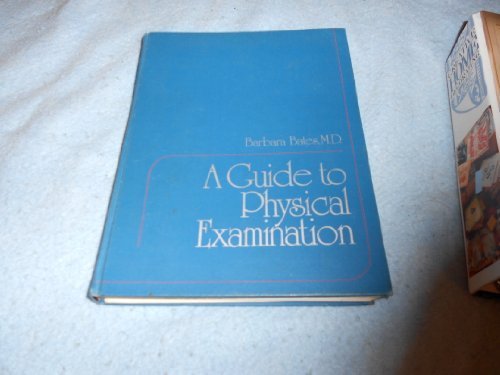 Guide to Physical Examination by Barbara Bates (1975-01-03)