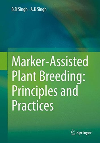 Marker-Assisted Plant Breeding: Principles and Practices by B.D. Singh (2015-06-27)