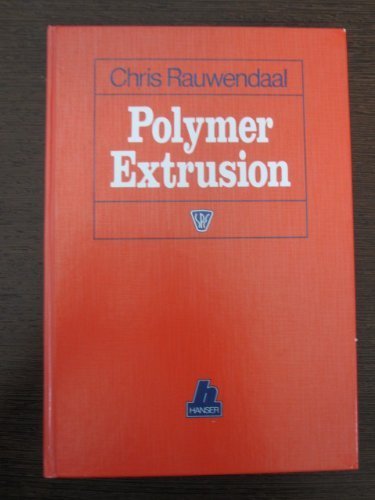 Polymer Extrusion (Spe Books) by Chris Rauwendaal (1994-08-03)