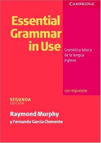 Essential Grammar in Use Spanish Edition with Answers: Gram?tica B?sica de la Lengua Inglesa by Raymond Murphy (2000-05-18)