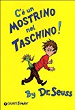 C' ? un mostrino nel taschino! [ Italian edition of : There's a Wocket in My Pocket! ] by Dr. Seuss (2012-01-01)