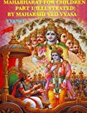 Mahabharat For Children - Part 1 (Illustrated): Tales from India by Maharshi Ved Vyasa (2015-02-14)