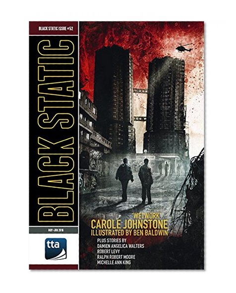 Black Static #52 (May-June 2016): Transmissions from Beyond (Black Static Horror & Dark Fantasy Magazine)