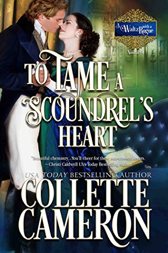 Book Cover To Tame a Scoundrel's Heart: A Historical Regency Romance (A Waltz with a Rogue Book 4)