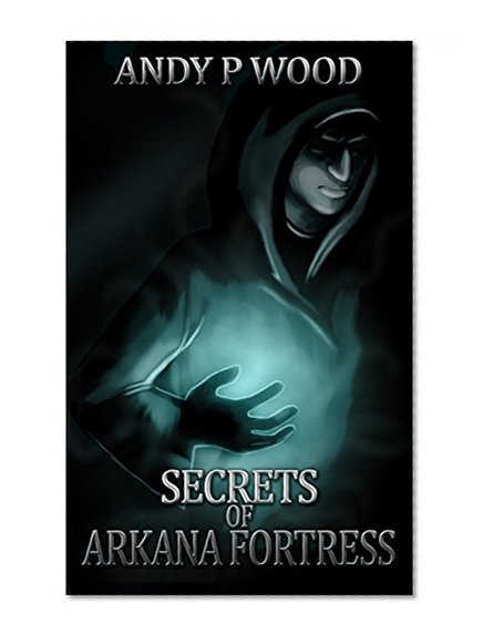Secrets of Arkana Fortress (Lupus Blood Book 1)