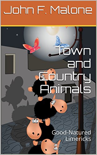 Town and Country Animals: Good-Natured Limericks