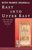 East Into Upper East: Plain Tales from New York and New Delhi