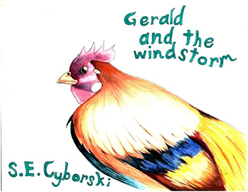 Book Cover Gerald and the Windstorm (Gerald the Chicken Book 1)