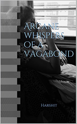 ARCANE WHISPERS OF A VAGABOND