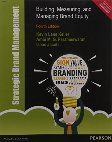 Strategic Brand Management: Building, Measuring, and Managing Brand Equity (4th ED) [INTERNATIONAL PAPERBACK]