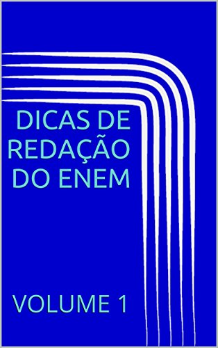 DICAS DE REDAÇÃO DO ENEM: VOLUME 1 (Portuguese Edition)