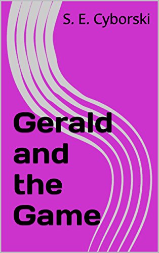 Gerald and the Game (Gerald the Chicken Book 5)