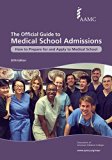 The Official Guide to Medical School Admissions: How to Prepare for and Apply to Medical School (2016)