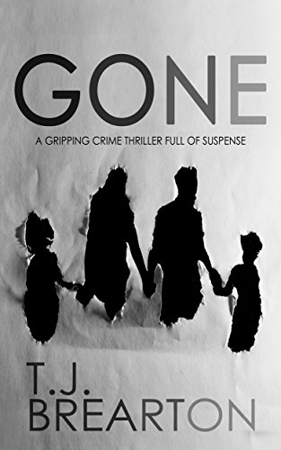 GONE a gripping crime thriller full of suspense