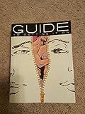 Guide to Getting It On! A Book About the Wonders of Sex