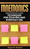 Mnemonics: Memorization Techniques for Studying and Everyday Use