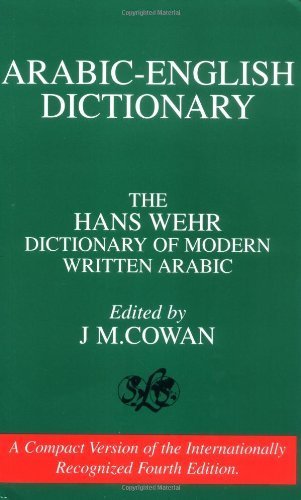 Arabic-English Dictionary: The Hans Wehr Dictionary of Modern Written Arabic by Hans Wehr (1993-05-01)