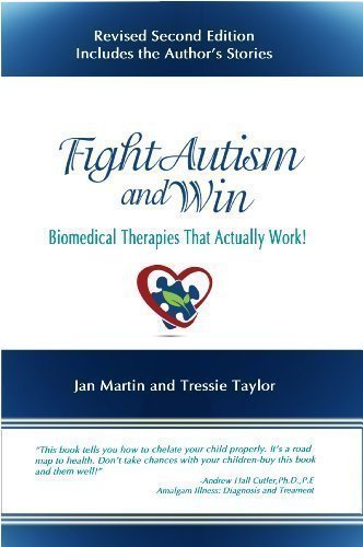 Book Cover Fight Autism and Win: Biomedical Therapies That Actually Work! Second Edition by Jan Martin (2013-05-03)