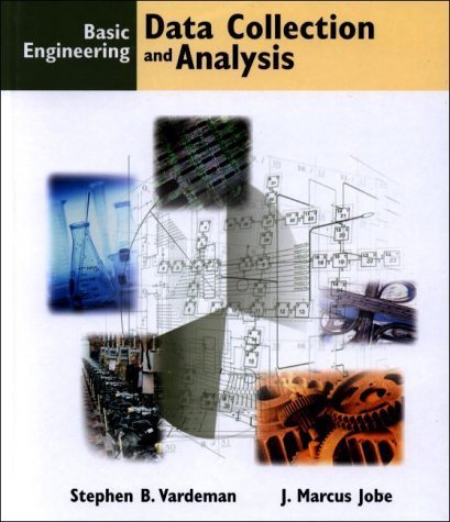 Basic Engineering Data Collection and Analysis by Stephen B. Vardeman (2000-09-19)