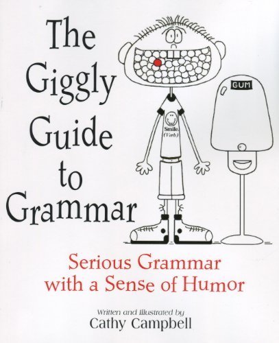 The Giggly Guide to Grammar Student Edition by Cathy Campbell (2008-05-01)
