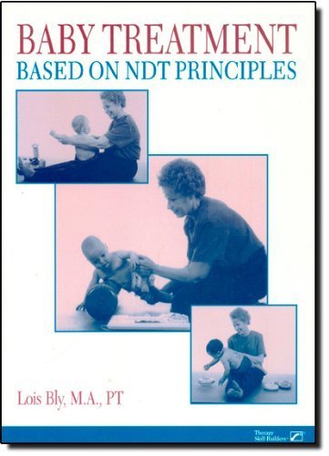 Baby Treatment Based on Ndt Principles by Lois Bly (1999-12-03)