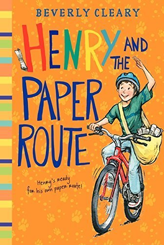 Henry and the Paper Route (Henry Huggins) by Beverly Cleary (1990-09-01)