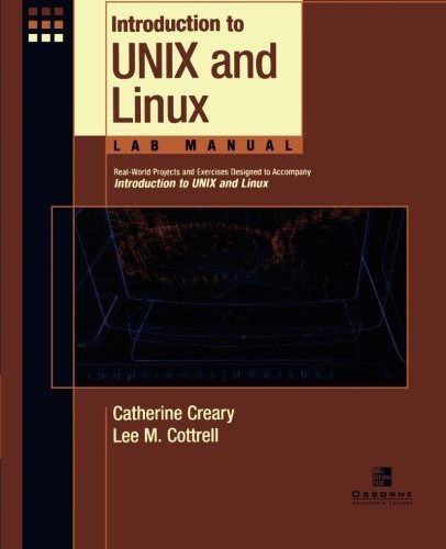 Introduction to Unix and Linux Lab Manual, Student Edition by Catherine Creary (2002-12-16)