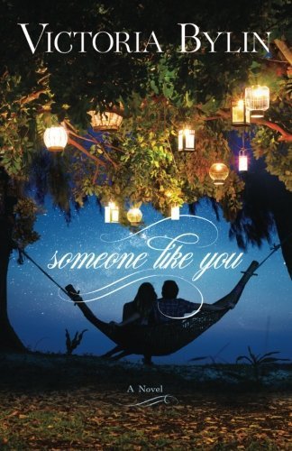 Someone Like You by Victoria Bylin (2016-05-03)