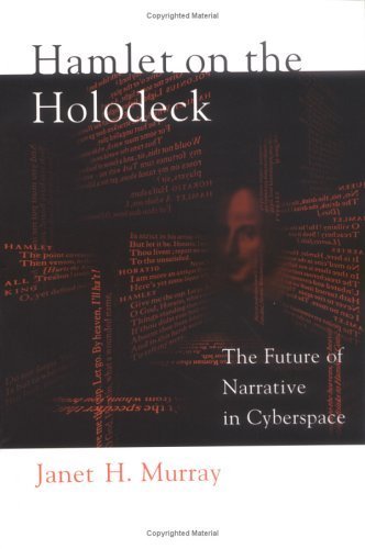 Hamlet on the Holodeck: The Future of Narrative in Cyberspace by Janet H. Murray (1998-08-27)
