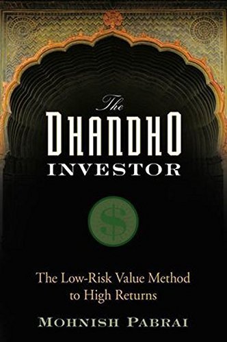The Dhandho Investor: The Low-Risk Value Method to High Returns by Mohnish Pabrai (2007-04-06)