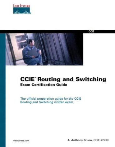 CCIE Routing and Switching Exam Certification Guide (Exam Certification Guides) by Anthony Bruno (2002-07-17)