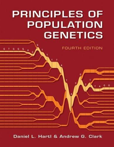 Principles of Population Genetics, Fourth Edition by Daniel L. Hartl (2006-12-31)