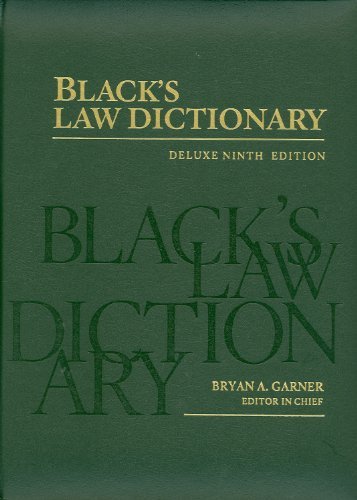 Black's Law Dictionary: Deluxe Ninth Edition (Black's Law Dictionary (Thumb-Index)) by Bryan A. Garner (2009-07-01)
