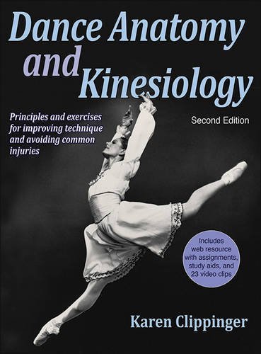 Dance Anatomy and Kinesiology-2nd Edition With Web Resource by Karen Clippinger (2016-01-04)