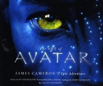 The Art of Avatar: James Cameron's Epic Adventure by Lisa Fitzpatrick (2009-11-30)