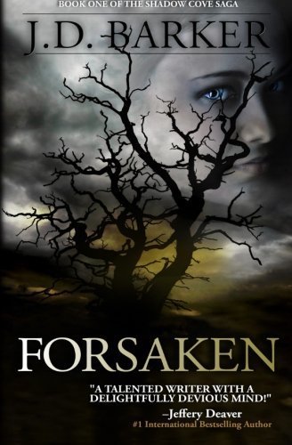 Forsaken: Book One of the Shadow Cove Saga by J.D. Barker (2014-10-29)