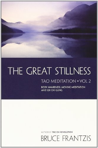 The Great Stillness: The Water Method of Taoist Meditation Series, Vol. 2 by Bruce Frantzis (2001-08-13)
