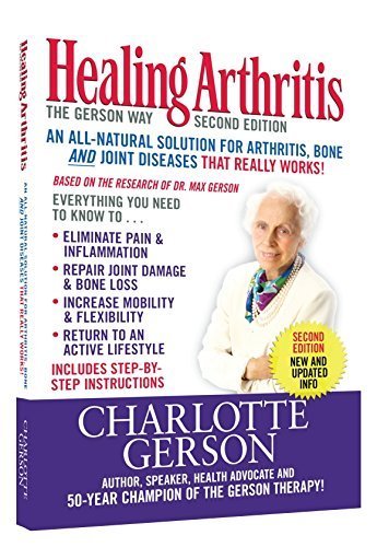 Book Cover Healing Arthritis: The Gerson Way