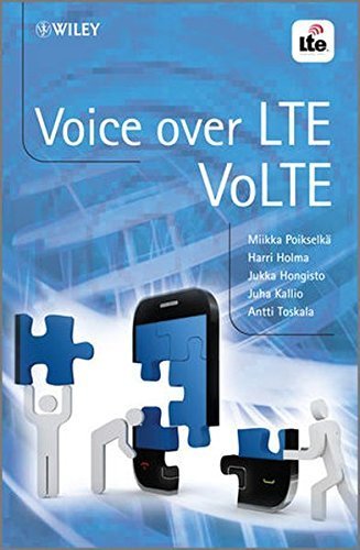 Voice over LTE (VoLTE) by Miikka Poikselk?? (2012-03-05)