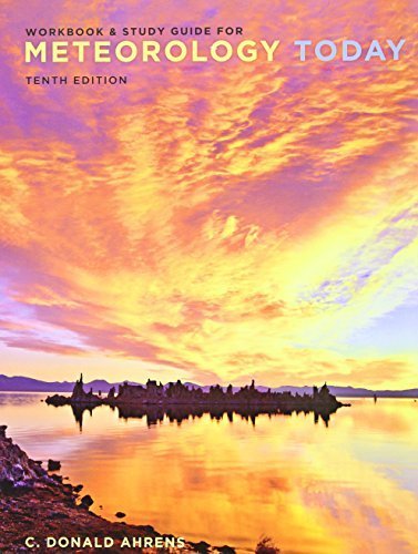 Workbook with Study Guide for Ahrens' Meteorology Today, 10th by C. Donald Ahrens (2012-09-07)