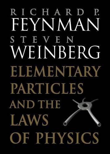 Elementary Particles and the Laws of Physics: The 1986 Dirac Memorial Lectures by Richard P. Feynman (1999-07-13)