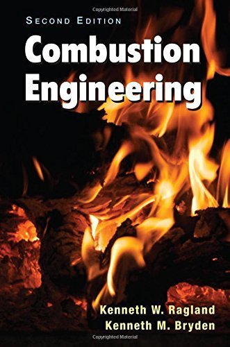 Combustion Engineering, Second Edition by Kenneth W. Ragland (2011-05-06)